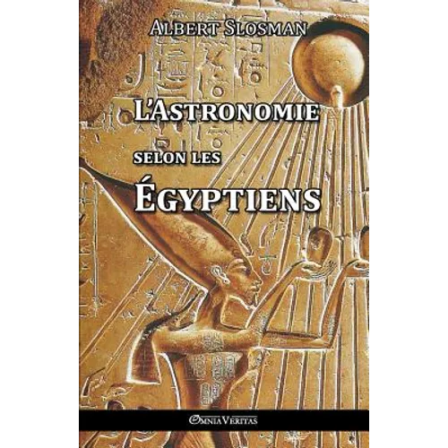 L'Astronomie selon les Égyptiens