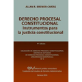 DERECHO PROCESAL CONSTITUCIONAL. Instrumentos para la Justicia Constitucional