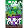 The Broken Bridge: A Succulent Sleuth Cozy Mystery