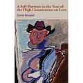 A Self-Portrait in the Year of the High Commission on Love
