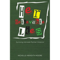 Her Believable Lies: Surviving Intimate Partner Violence