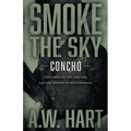 Smoke the Sky: A Contemporary Western Novel
