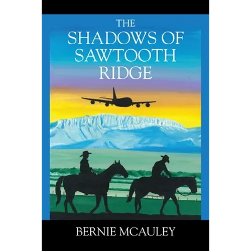The Shadows of Sawtooth Ridge