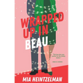 Wrapped Up in Beau