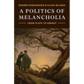 A Politics of Melancholia: From Plato to Arendt