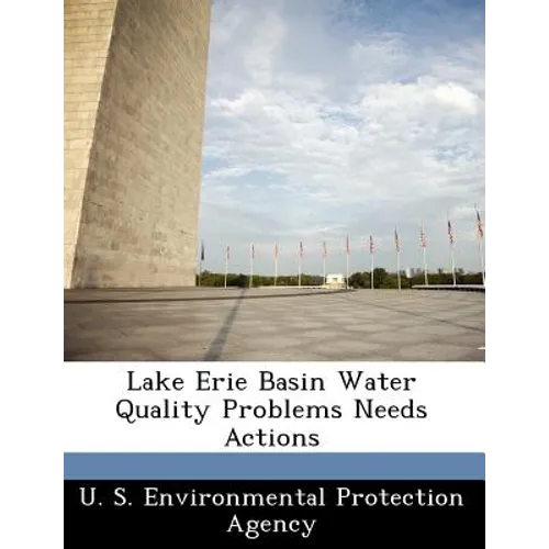 Lake Erie Basin Water Quality Problems Needs Actions