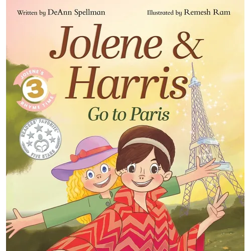 Jolene & Harris Go to Paris: A Whimsical Rhyming Travel Adventure for Kids