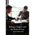 Refugee Rights and the Rule of Law: A Comparative Study of Asylum Procedures in Different Jurisdictions