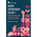 Women Empowerment Volume 1: Political, Economic and Legal Empowerment: Initiatives from Different Countries