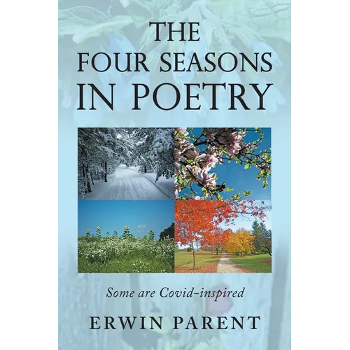 The Four Seasons in Poetry: Some are Covid-Inspired