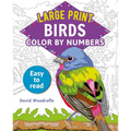 Large Print Color by Numbers Birds: Easy-To-Read