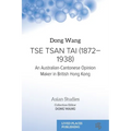 Tse Tsan Tai (1872-1938): An Australian-Cantonese Opinion Maker in British Hong Kong