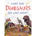 What the Dinosaurs Did Last Night