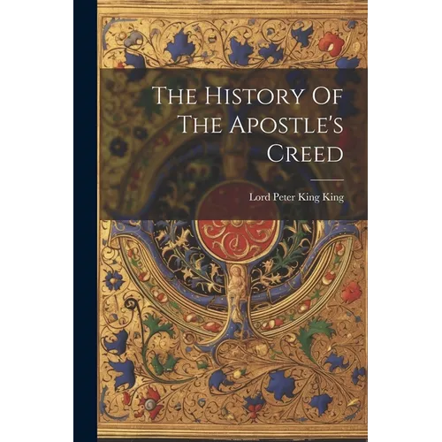 The History Of The Apostle's Creed