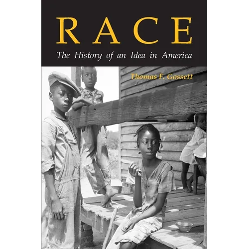Race: The History of an Idea in America - Paperback