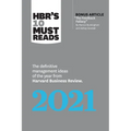 Hbr's 10 Must Reads 2021: The Definitive Management Ideas of the Year from Harvard Business Review (with Bonus Article the Feedback Fallacy by Marcus