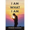 I Am What I Am