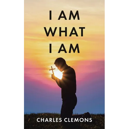 I Am What I Am