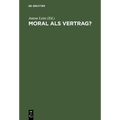 Moral als Vertrag?
