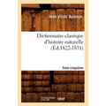 Dictionnaire Classique d'Histoire Naturelle. Tome Cinquième (Éd.1822-1831)