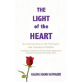 The Light of the Heart: An Introduction to the Principles and Practices of Sufism
