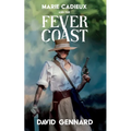 Marie Cadieux and the Fever Coast