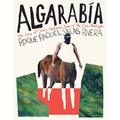 Algarabía: The Song of Cenex, Natural Son of the Isle Alarabíyya / La Canción de Cenex, Hijo Natural de la Ínsula Alarabíyya