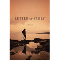 Letter to Emily: A Memoir
