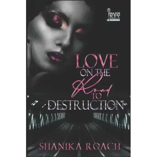 Love On The Road To Destruction