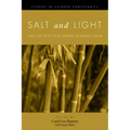 Salt and Light, Volume 1: Lives of Faith That Shaped Modern China