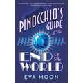 Pinocchio's Guide to the End of the World