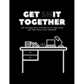 Get Shit Together Workbook: For the babe who is trying to at least look like they have their shit together.
