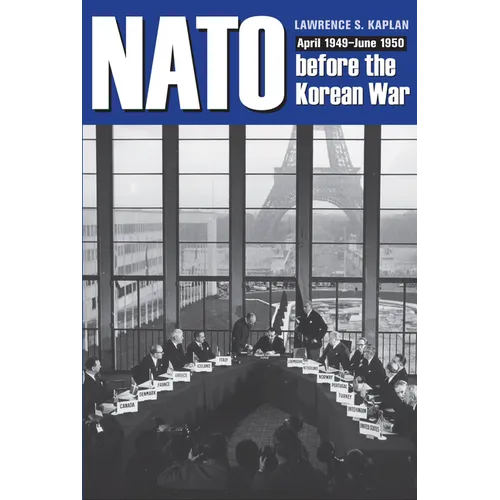 NATO Before the Korean War: April 1949 - June 1950