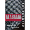 The Program: Alabama: A Curated History of the Crimson Tide