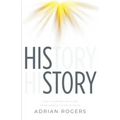 His Story: God's Purpose and Plan from Genesis to Revelation