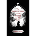 World Tales II: The Happiest Man in the World and Other Stories