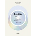 Healing: Life in Balance