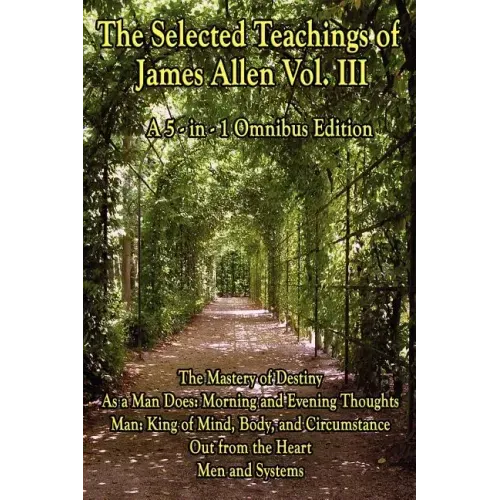 The Wisdom of James Allen, Volume 3