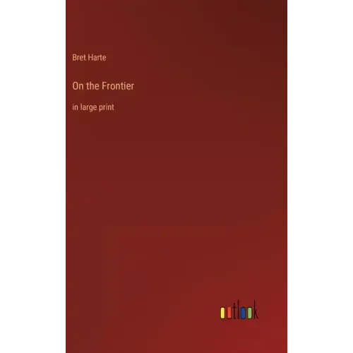 On the Frontier: in large print