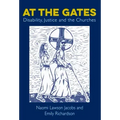 At the Gates: Disability, Justice and the Churches