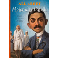 All about Mohandas Gandhi