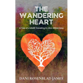 The Wandering Heart: A Tale of a Misfit Traveling in Life's Wilderness