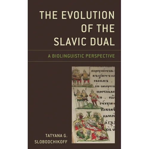 Evolution of the Slavic Dual: A Biolinguistic Perspective