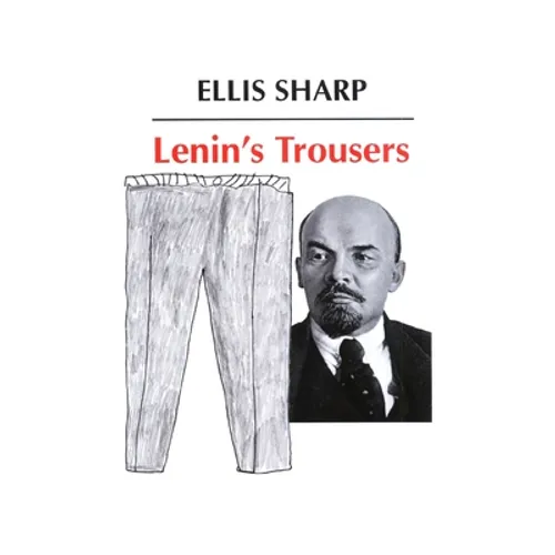 Lenin's Trousers