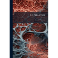 Le Pharynx