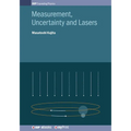 Measurement, Uncertainty and Lasers