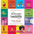 The Preschooler's Handbook: Bilingual (English / German) (Englisch / Deutsch) ABC's, Numbers, Colors, Shapes, Matching, School, Manners, Potty and Job