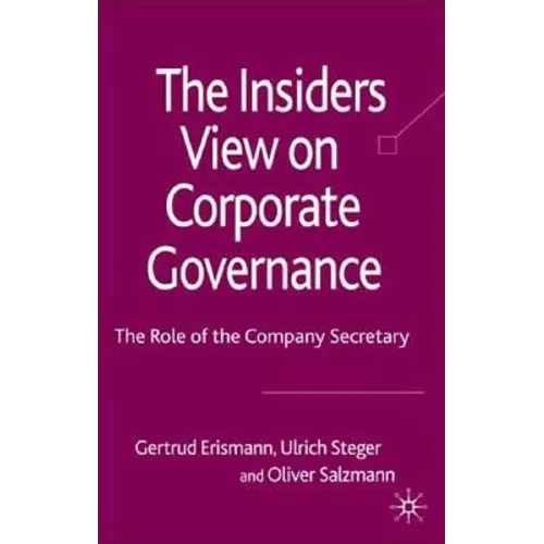 The Insider's View on Corporate Governance: The Role of the Company Secretary
