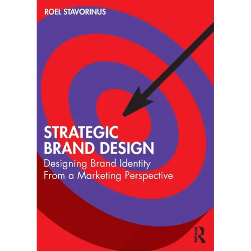 Strategic Brand Design: Designing Brand Identity from a Marketing Perspective