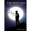 Exit Wounds: Bullets & Butterflies
